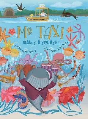 Mr. Taxi Makes A Splash! - Mia Emery