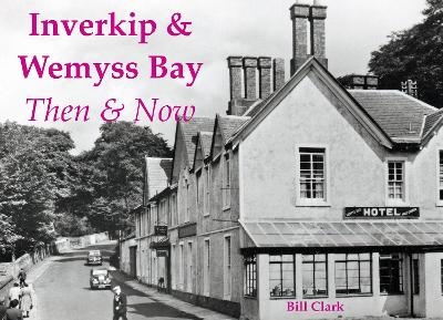 Inverkip & Wemyss Bay - Bill Clark