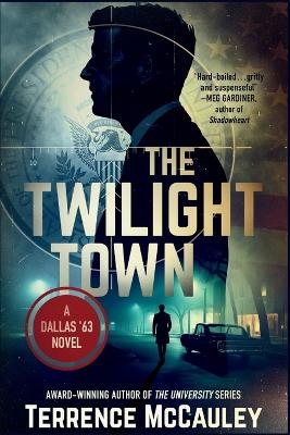 The Twilight Town - Terrence McCauley