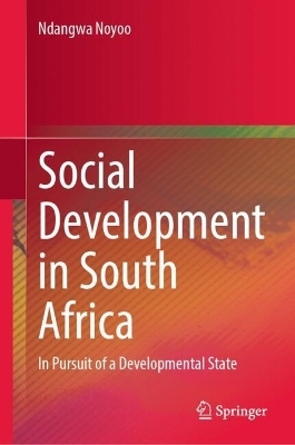 Social Development in South Africa - Ndangwa Noyoo