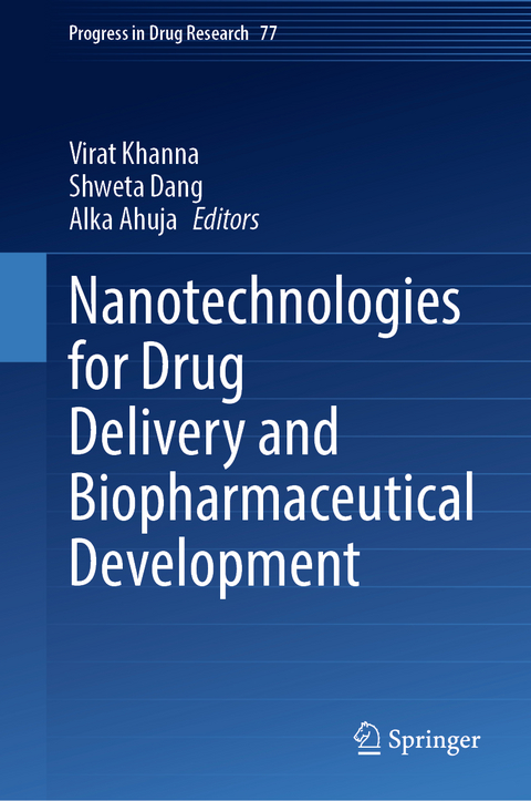 Nanotechnologies for Drug Delivery and Biopharmaceutical Development - 