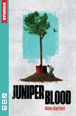 Juniper Blood - Mike Bartlett