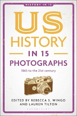 US History in 15 Photographs - 