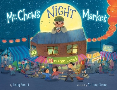 Mr. Chow's Night Market - Emily Sun Li