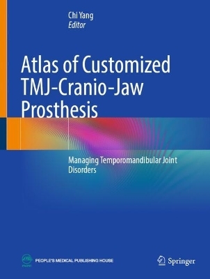 Atlas of Customized TMJ-Cranio-Jaw Prosthesis - 