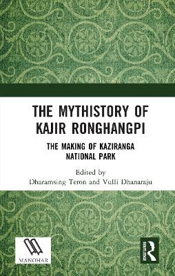 The Mythistory of Kajir Ronghangpi - 