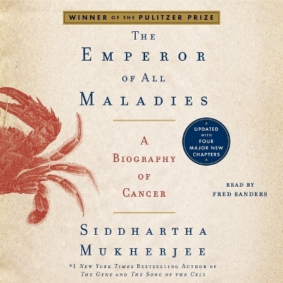 The Emperor of All Maladies - Siddhartha Mukherjee