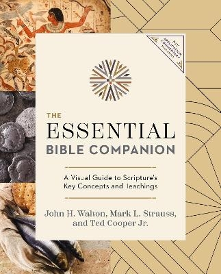The Essential Bible Companion - John H. Walton, Mark L. Strauss, Jr. Cooper  Ted