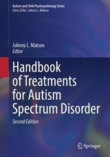 Handbook of Treatments for Autism Spectrum Disorder - Matson, Johnny L.