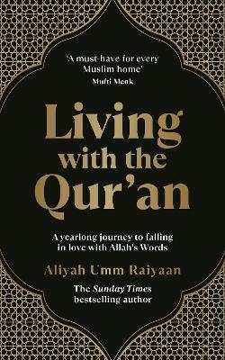 Living with the Qur&rsquo;an - Aliyah Umm Raiyaan