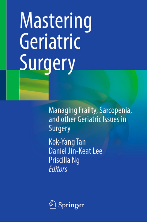 Mastering Geriatric Surgery - 
