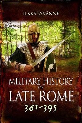 Military History of Late Rome 361–395