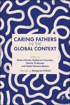 Caring Fathers in the Global Context - 