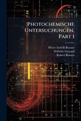 Photochemische Untersuchungen, Part 1
