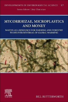 Mycorrhizae, Microplastics and Money - Bill Butterworth