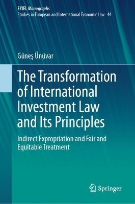The Transformation of International Investment Law and Its Principles