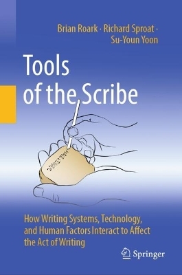 Tools of the Scribe - Brian Roark, Richard Sproat, Su-Youn Yoon