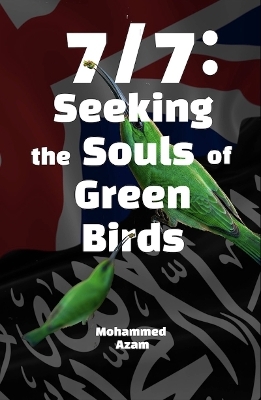7/7: Seeking The Souls Of Green Birds