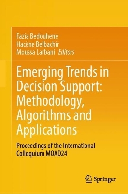 Emerging Trends in Decision Support: Methodology, Algorithms and Applications - 