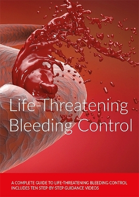 Life-Threatening Bleeding Control