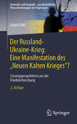 Der Russland-Ukraine-Krieg: Eine Manifestation des „Neuen Kalten Krieges“? - Fathi, Karim