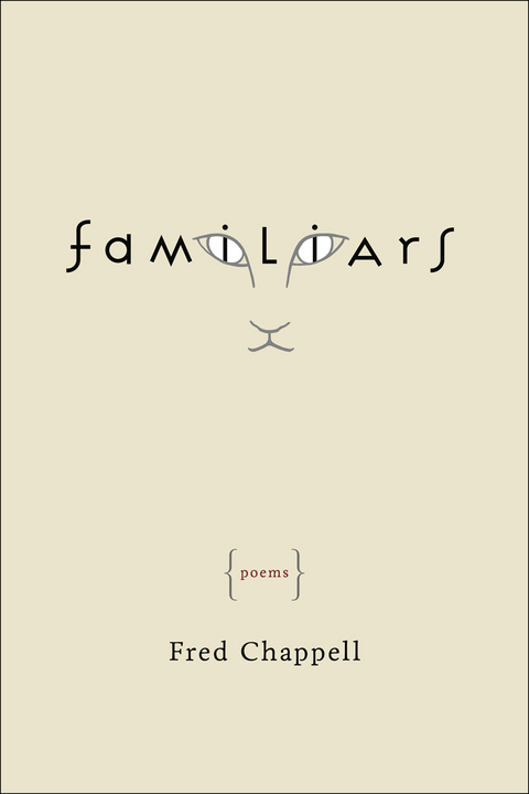 Familiars - Fred Chappell