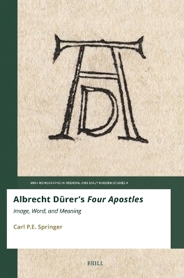 Albrecht D&uuml;rer's Four Apostles - Carl P.E. Springer