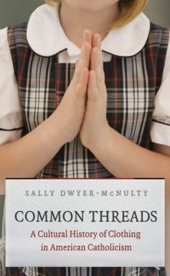 Common Threads - Sally Dwyer-McNulty