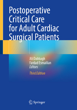 Postoperative Critical Care for Adult Cardiac Surgical Patients - Dabbagh, Ali; Esmailian, Fardad