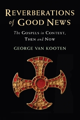 Reverberations of Good News - George van Kooten