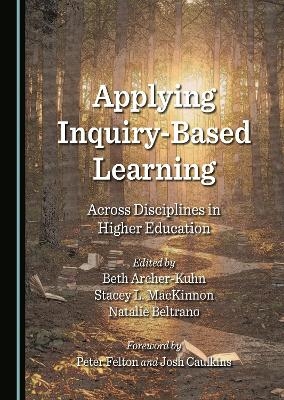 Applying Inquiry-Based Learning Across Disciplines in Higher Education
