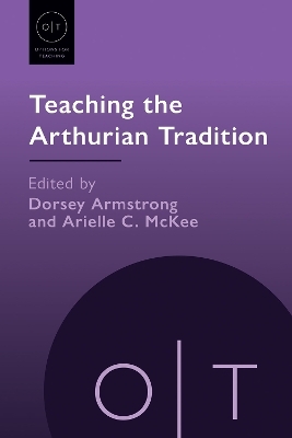 Teaching the Arthurian Tradition - 