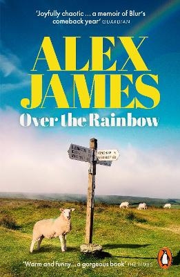 Over the Rainbow - Alex James