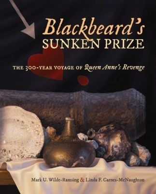 Blackbeard's Sunken Prize - Mark U. Wilde-Ramsing, Linda F. Carnes-McNaughton