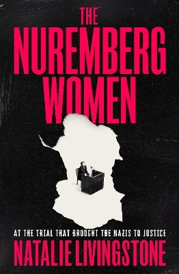 The Nuremberg Women - Natalie Livingstone