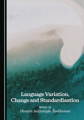 Language Variation, Change and Standardisation - 