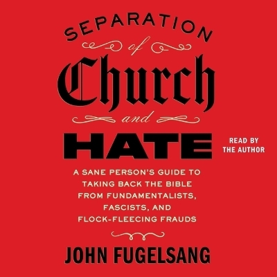 Separation of Church and Hate - John Fugelsang