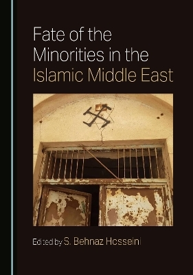 Fate of the Minorities in the Islamic Middle East - 
