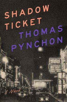 Shadow Ticket - Thomas Pynchon