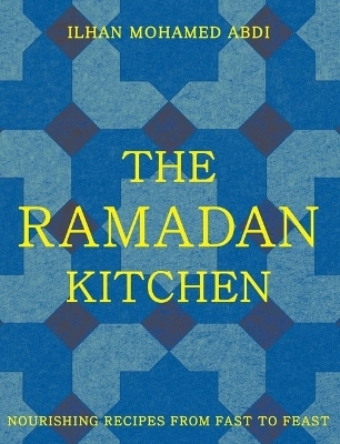 The Ramadan Kitchen - Ilhan Mohamed Abdi