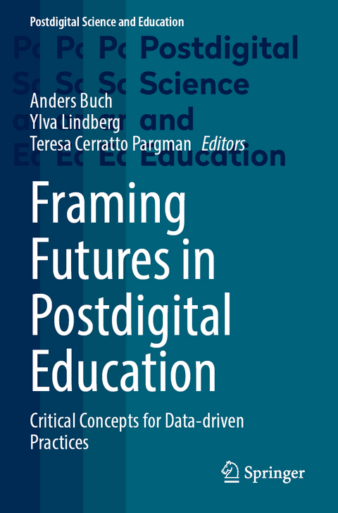 Framing Futures in Postdigital Education - 