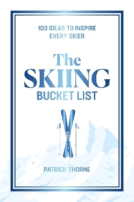 The Skiing Bucket List