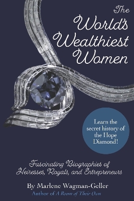The World's Wealthiest Women - Marlene Wagman-Geller