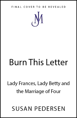 Burn This Letter - Susan Pedersen