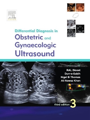 Differential Diagnosis in Obstetric and Gynaecologic Ultrasound - R. A. L. Bisset