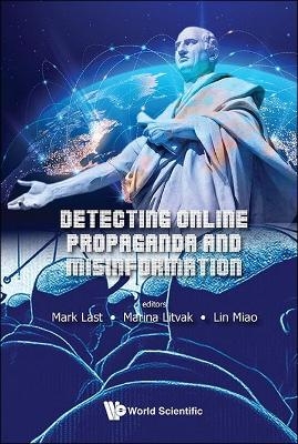 Detecting Online Propaganda And Misinformation - 