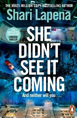 She Didn't See It Coming - Shari Lapena