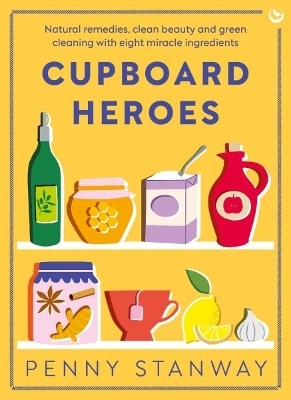 Cupboard Heroes - Penny Stanway