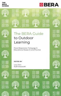 The BERA Guide to Outdoor Learning - 