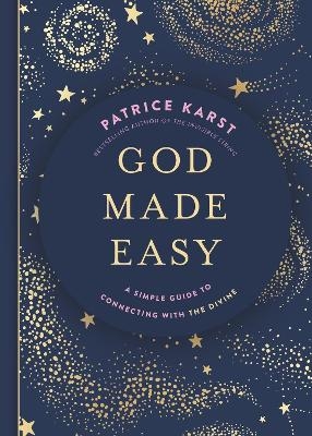 God Made Easy - Patrice Karst